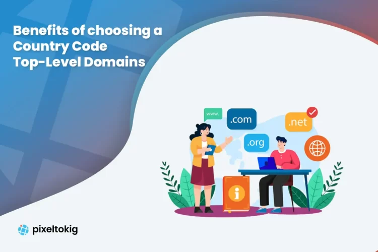 Benefits of choosing a Country Code Top-Level Domains
