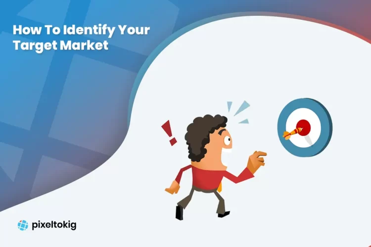 How To Identify Your Target Market