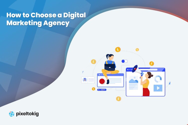 How to Choose a Digital Marketing Agency