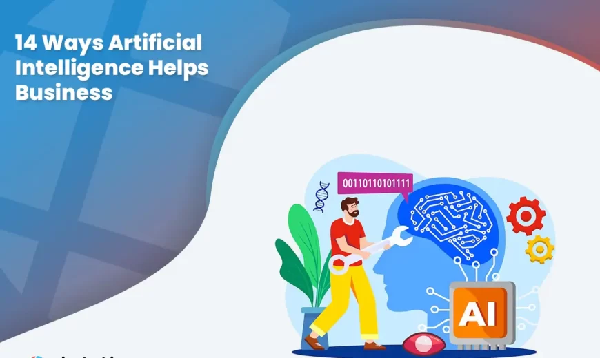 Ways Artificial Intelligence Helps Business