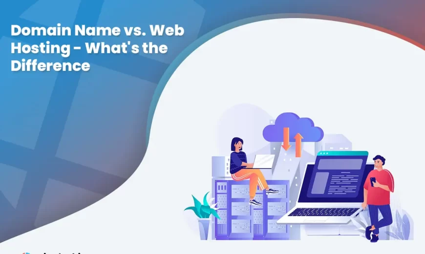 Domain Name vs. Web Hosting - What's the Difference