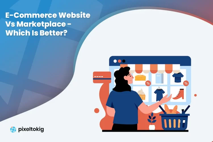 E-Commerce Website Vs Marketplace