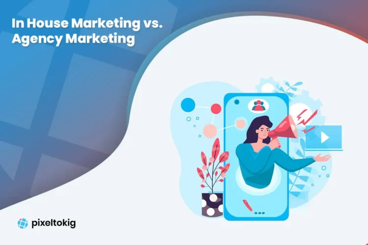 In House Marketing vs. Agency Marketing